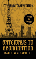 Gateways to Abomination