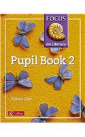 Focus on Literacy: Bk.2: Pupil Textbook