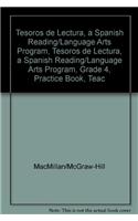 Tesoros de Lectura, a Spanish Reading/Language Arts Program, Grade 4, Practice Book, Teacher Annotated Edition
