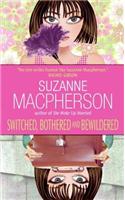 Switched, Bothered and Bewildered