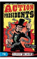 Action Presidents: Abraham Lincoln!