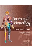 Anatomy and Physiology Laboratory Textbook, Complete Version