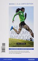 Human Anatomy & Physiology, Books a la Carte Edition; Mastering A&p with Pearson Etext -- Valuepack Access Card -- For Human Anatomy & Physiology; Practicing A&p Workbook for Human Anatomy & Physiology
