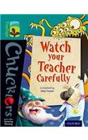 Oxford Reading Tree TreeTops Chucklers: Level 16: Watch your Teacher Carefully