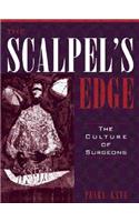 The The Scalpel's Edge Scalpel's Edge: The Culture of Surgeons