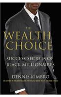 The Wealth Choice