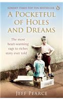 A Pocketful of Holes and Dreams