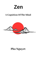 ZEN. A Cognition To The Mind