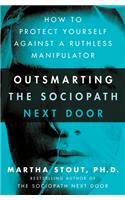 Outsmarting the Sociopath Next Door