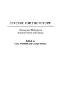 No Cure for the Future