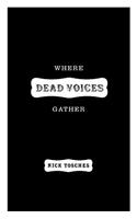 Where The Dead Voices Gather