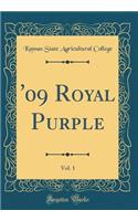 '09 Royal Purple, Vol. 1 (Classic Reprint)