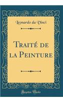 Traité de la Peinture (Classic Reprint)