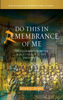 Do This in Remembrance of Me