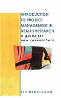 Introduction To Project Management In Health Research
