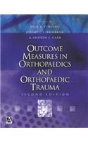 Outcome Measures in Orthopaedics and Orthopaedic Trauma