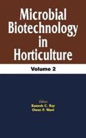 Microbial Biotechnology in Horticulture, Vol. 2 [Special Indian Edition - Reprint Year: 2020]