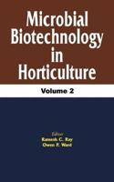 Microbial Biotechnology in Horticulture, Vol. 2 [Special Indian Edition - Reprint Year: 2020]