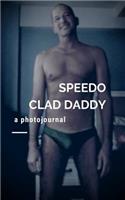 Speedo Clad Daddy