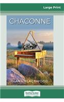 Chaconne (16pt Large Print Edition)