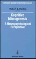 Cognitive Microgenesis