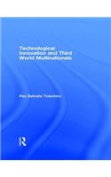 Technological Innovation and Third World Multinationals