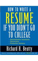 How to Write a Resume If You Didn't Go to College