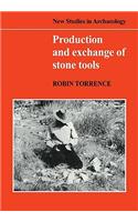 Production and Exchange of Stone Tools