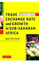 Trade, Exchange Rate, and Growth in Sub-Saharan Africa