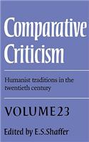 Comparative Criticism: Volume 23, Humanist Traditions in the Twentieth Century