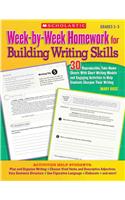Week-By-Week Homework for Building Writing Skills: 30 Reproducible, Take-Home Sheets with Short Writing Models and Engaging Activities to Help Students Sharpen Their Writing(Teaching Resources)
