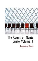 The Count of Monte Cristo Volume 1