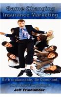 Game Changing Insurance Marketing