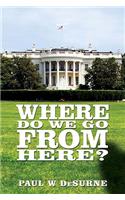 Where Do We Go from Here?: (English)