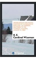 The Religious and Social Position of Catholics in England