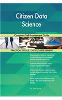 Citizen Data Science Complete Self-Assessment Guide