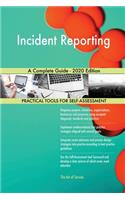 Incident Reporting A Complete Guide - 2020 Edition