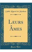 Leurs Âmes (Classic Reprint)