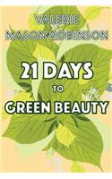 21 Days to Green Beauty