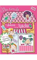 La Gran Tienda de Dulces de Las Hadas: Libro de Actividades Con Etiquetas