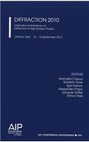 Diffraction 2010: International Workshop on Diffraction in High Energy Physics