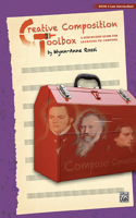 Creative Composition Toolbox, Book 6: A Step-by-Step Guide for Learning to Compose
