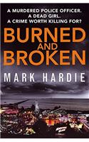 Burned and Broken