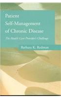 Patient Self-Management of Chronic Disease: The Health Care Provider's Challenge