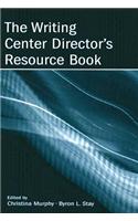 The Writing Center Director's Resource Book