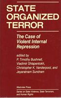 State Organized Terror: The Case of Violent Internal Repression