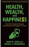 Health, Wealth, and Happiness
