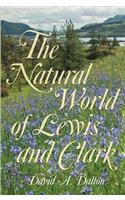 Natural World of Lewis and Clark