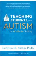 Teaching Students with Autism in a Catholic Setting