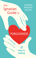 Ignatian Guide to Forgiveness